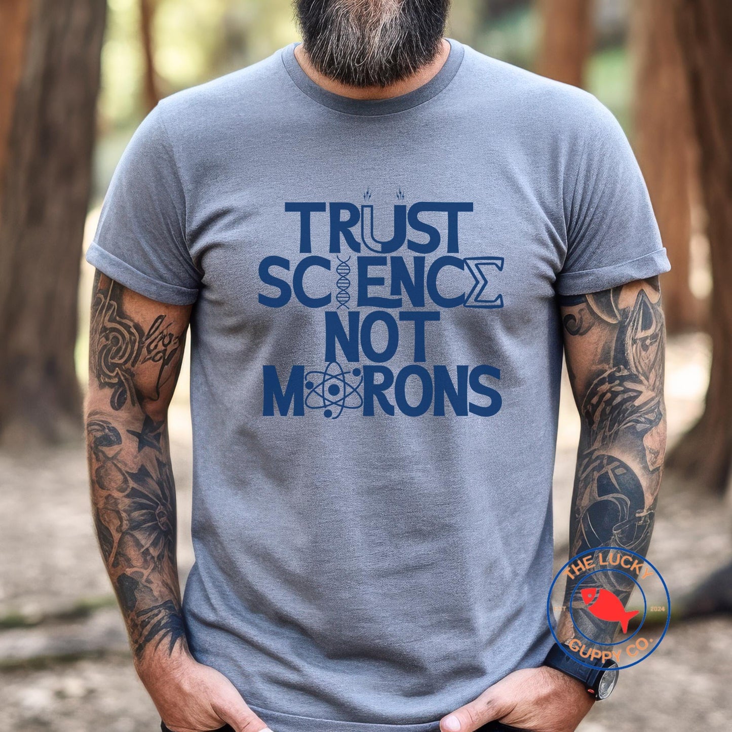 Trust Science Not Morons Unisex T-Shirt