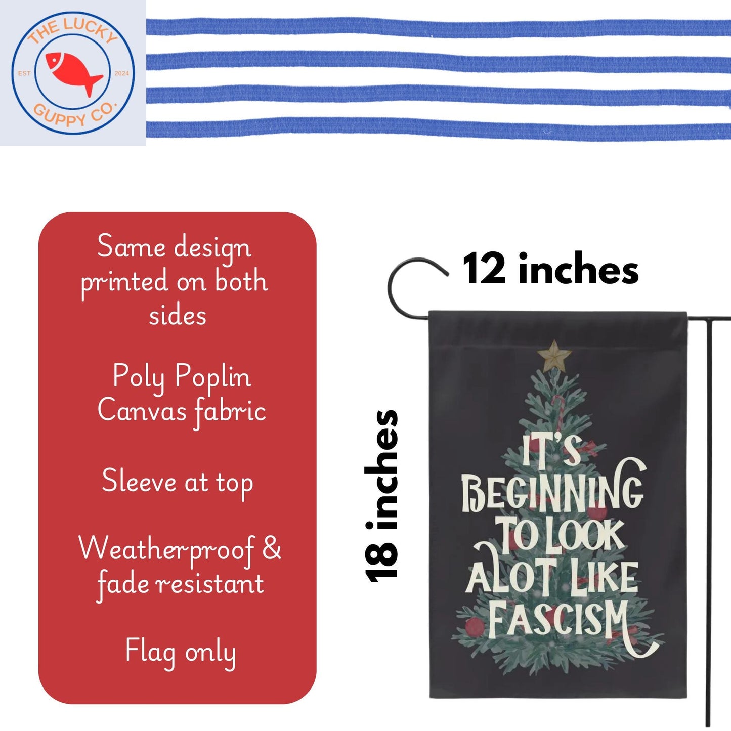 It's Beginning to Look A lot Like Fascism Winter Garden Flag