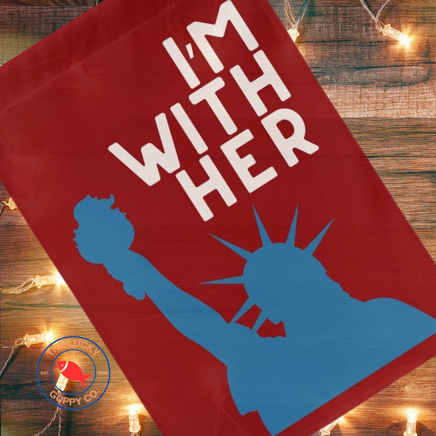 I'm with her flag, anti trump pro America yard sign, patriotism is pro democracy equality, FDT yard sign, unapologetic democrat yard sign