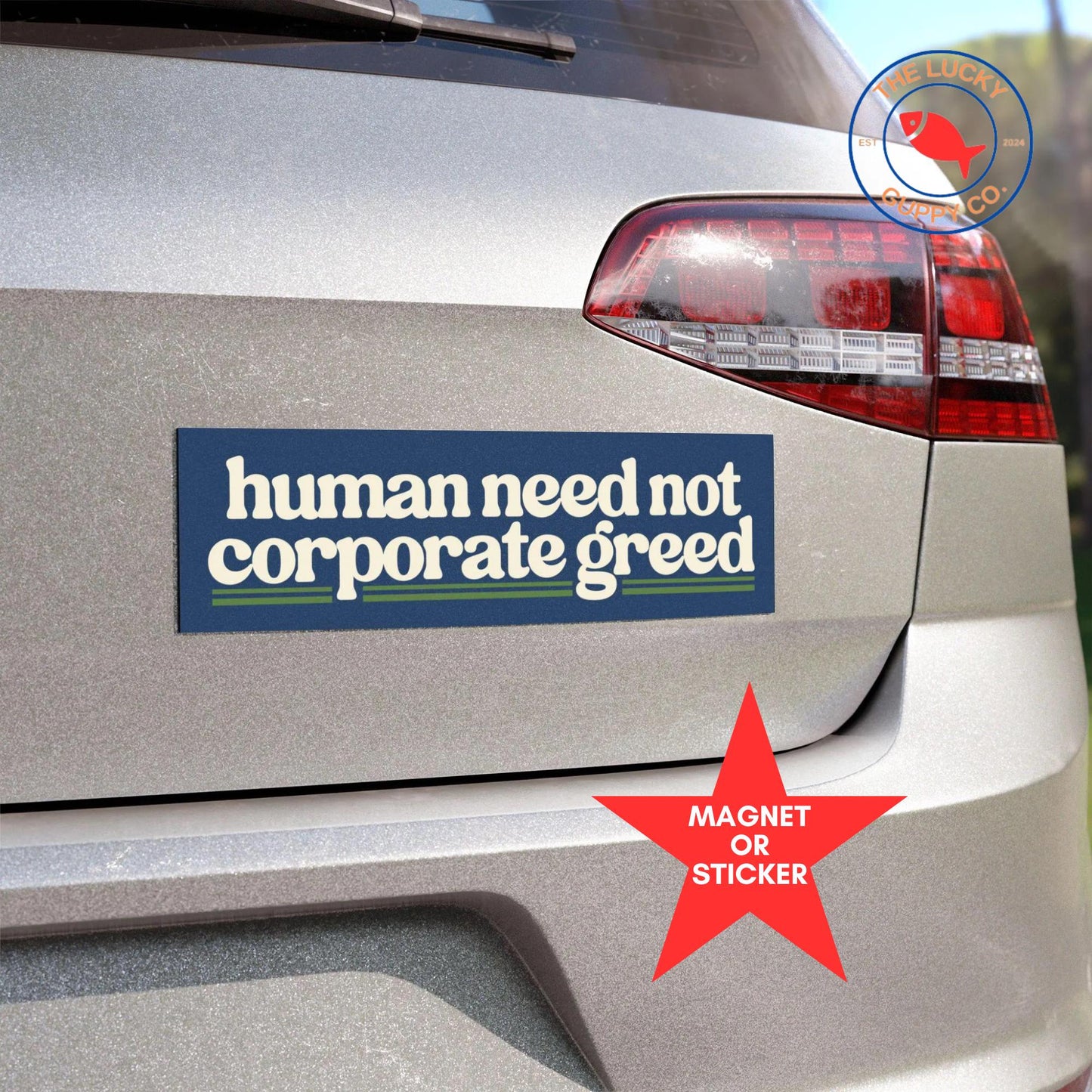 human need not corporate greed bumper sticker, coexist car magnet, tax the rich sign, billionaires are bad people, deport elon, eat the rich