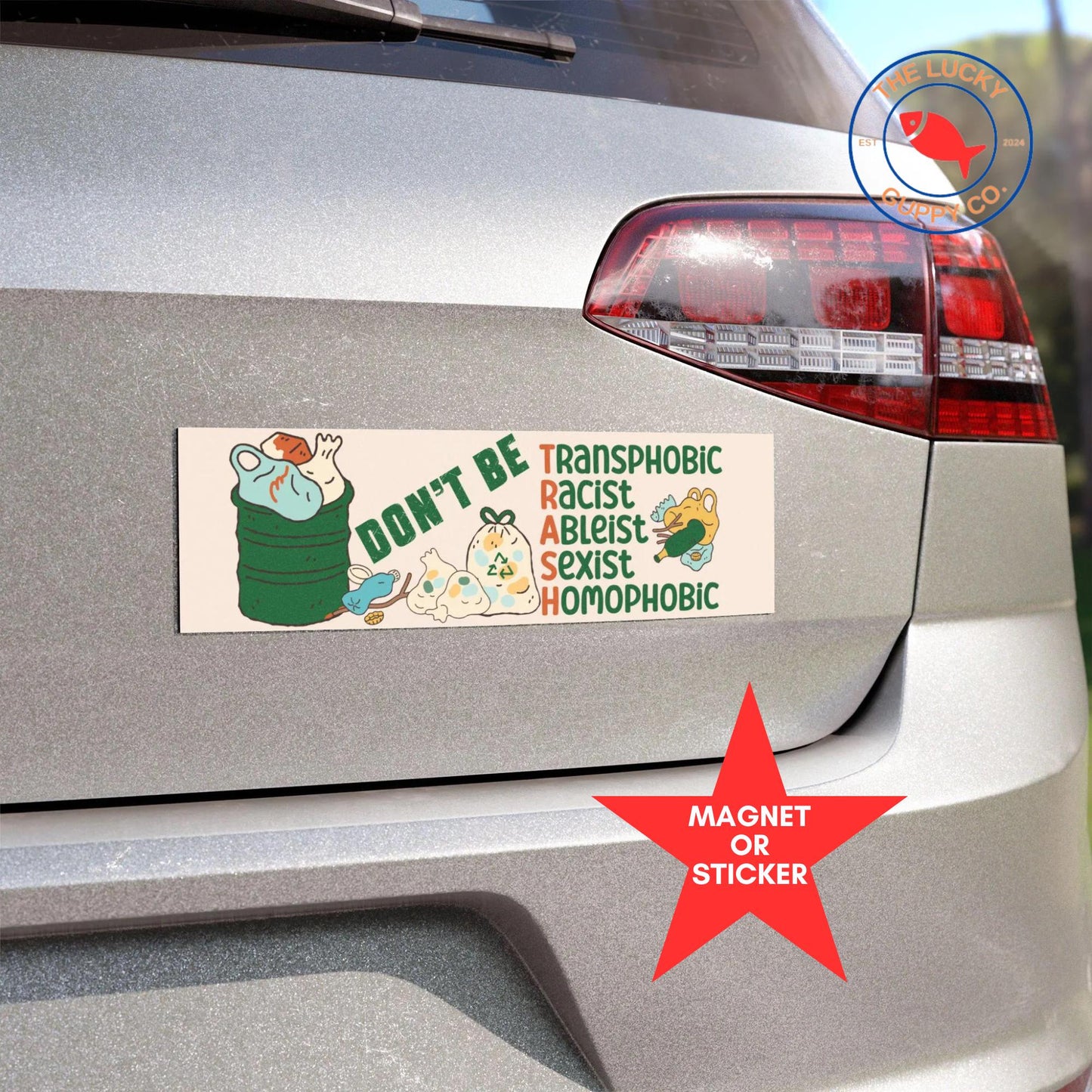 dont be trash funny liberal bumper sticker, defend equality, equality is greater than division, are we great yet, foxtrot delta tango, FDT