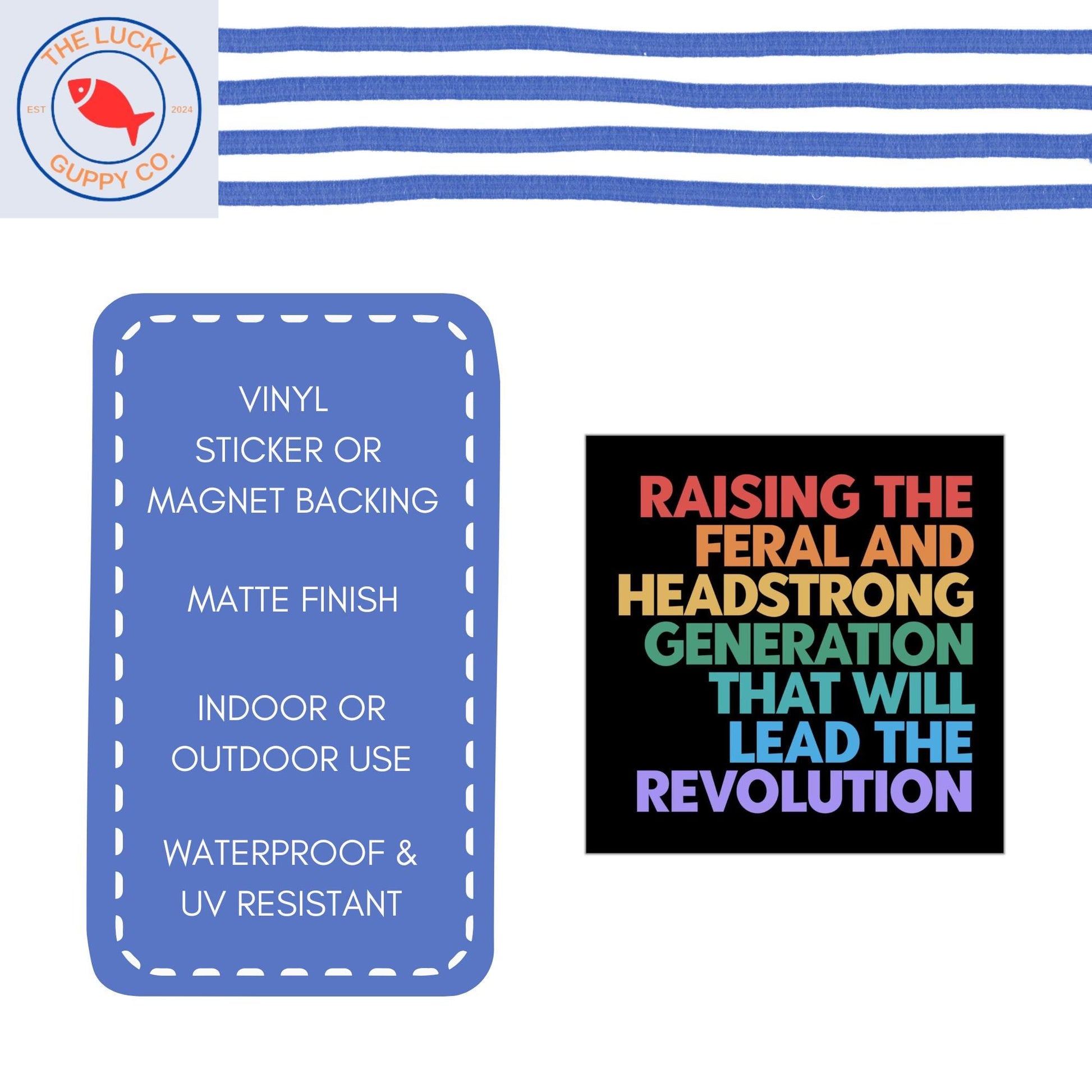Raising the Feral and Headstrong Generation Magnet, Mother by Choice for Choice, Raise em Liberal, Radical Left Lunatic, Coexist Car Magnet
