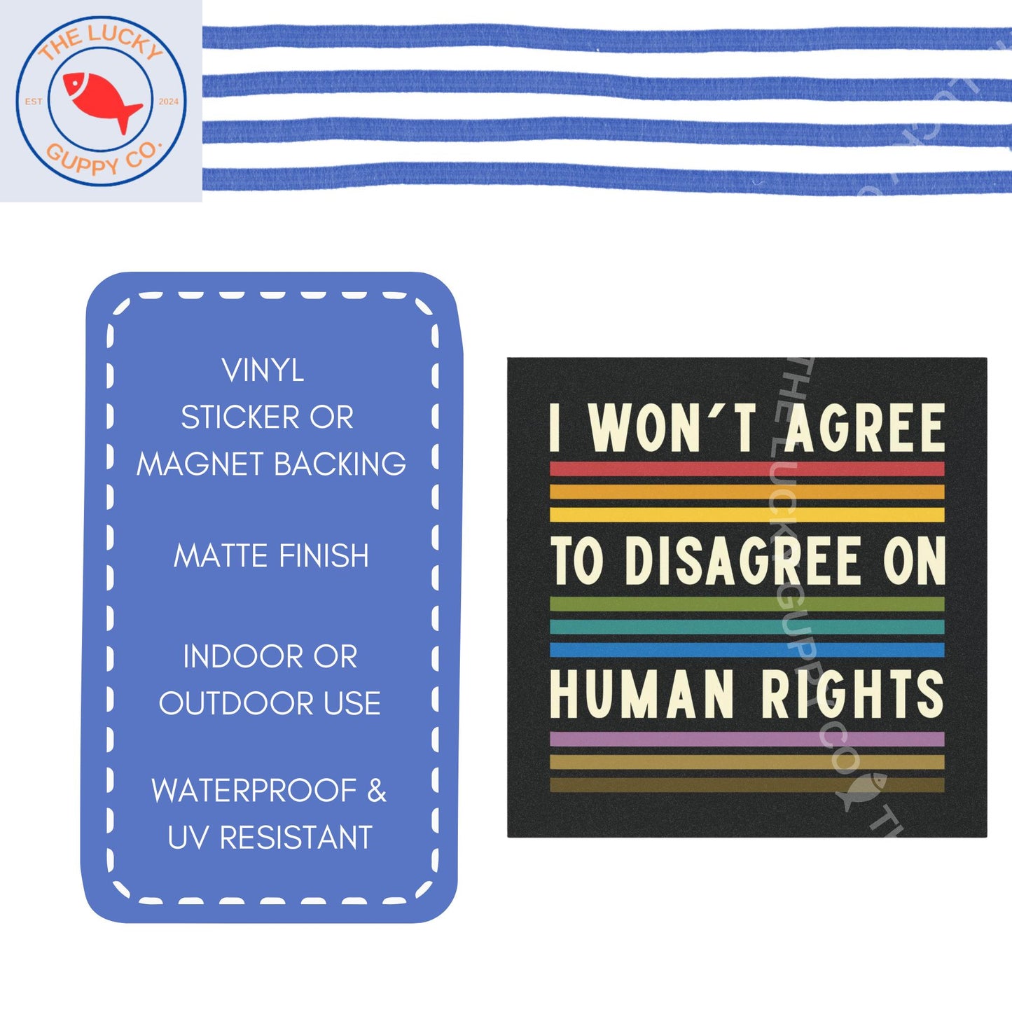 I Won't Agree to Disagree on Human Rights Square Bumper Sticker, Big Fan of Human Rights, Defend Equality Flag, Support Immigrants, FDT Sign