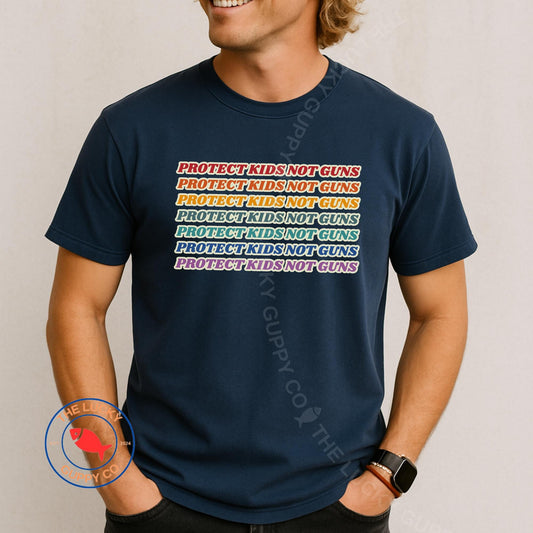 Protect Kids Not Guns Protest Shirt, It's the Guns, Sensible Gun Control, Pro Life not Pro Birth, Stop School Shootings, End Gun Violence