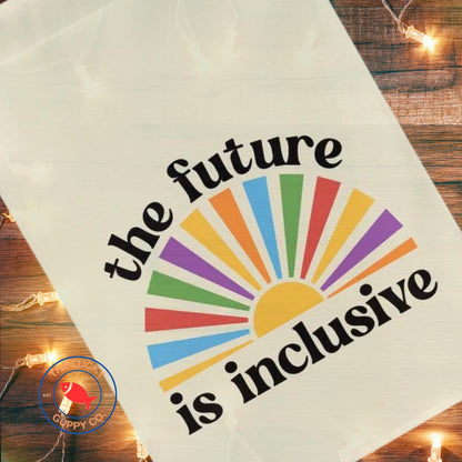 The Future is Inclusive Starburst Rainbow Flag