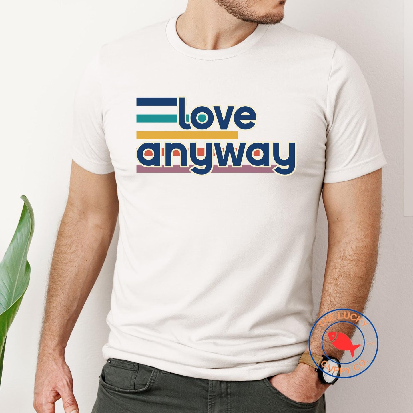 Love Anyway Retro Progressive Unisex T-Shirt