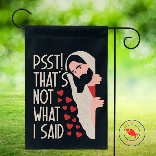 Pssst That's Not What I Said Liberal Jesus Flag