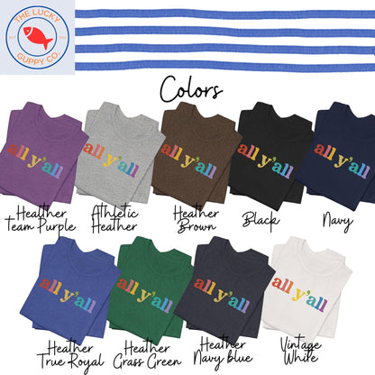 All Y’all Rainbow LGBTQ Unisex T-Shirt