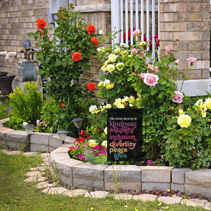 In This House We Believe in Kindness Equality Inclusion Diversity Peace Love Flag