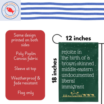 rejoice in the birth of a brown skinned middle eastern undocumented immigrant Jesus christmas garden flag, christmas lights equal rights