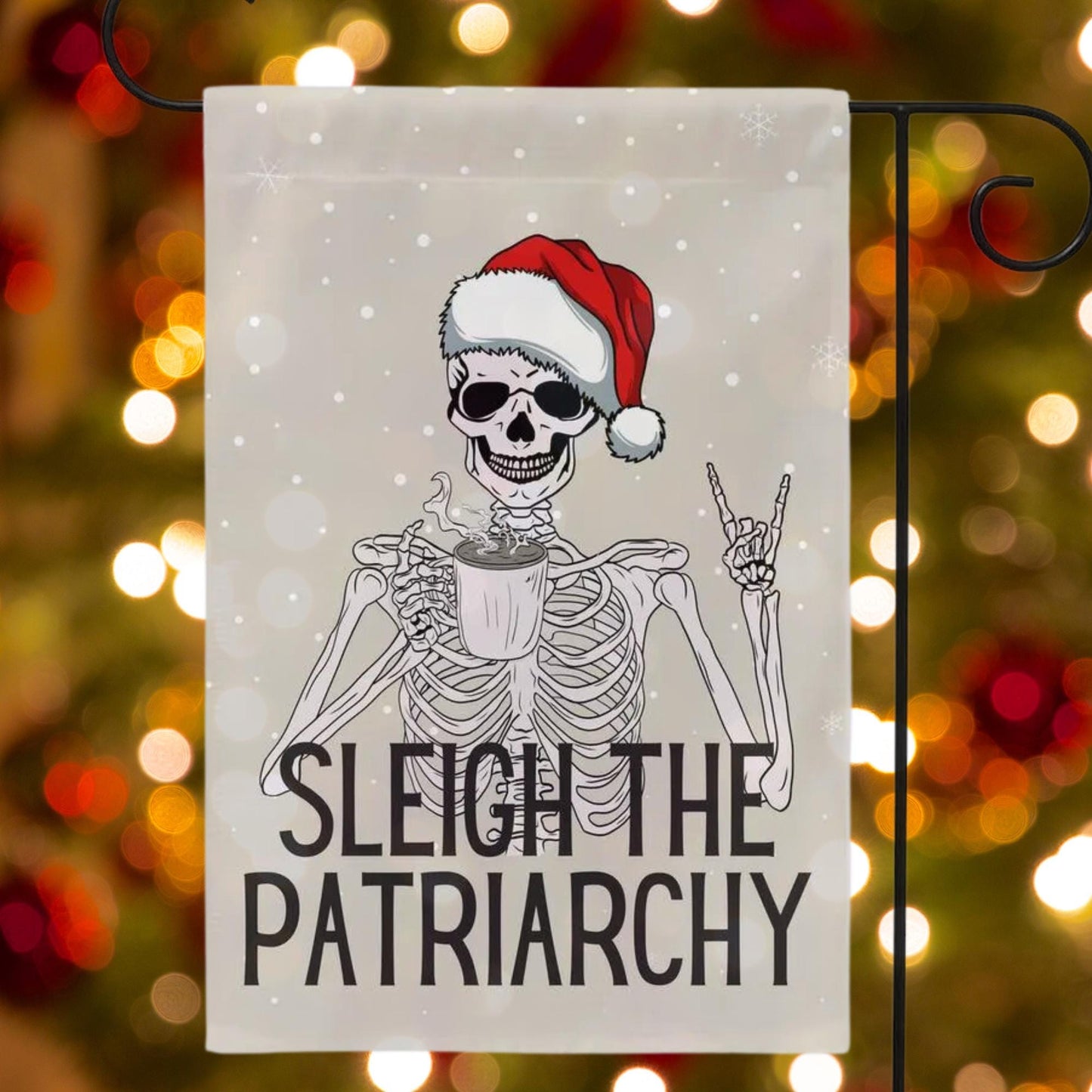 Sleigh the patriarchy skeleton rad garden flag, unapologetic democrat yard sign, girls just want fundamental rights, equal rights amend