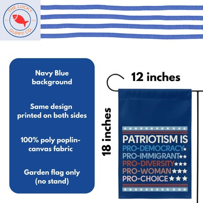 Patriotism is pro democracy mini equality garden flag, patriotic democrat flag, liberal garden flag, pro America anti trump yard sign, FDT