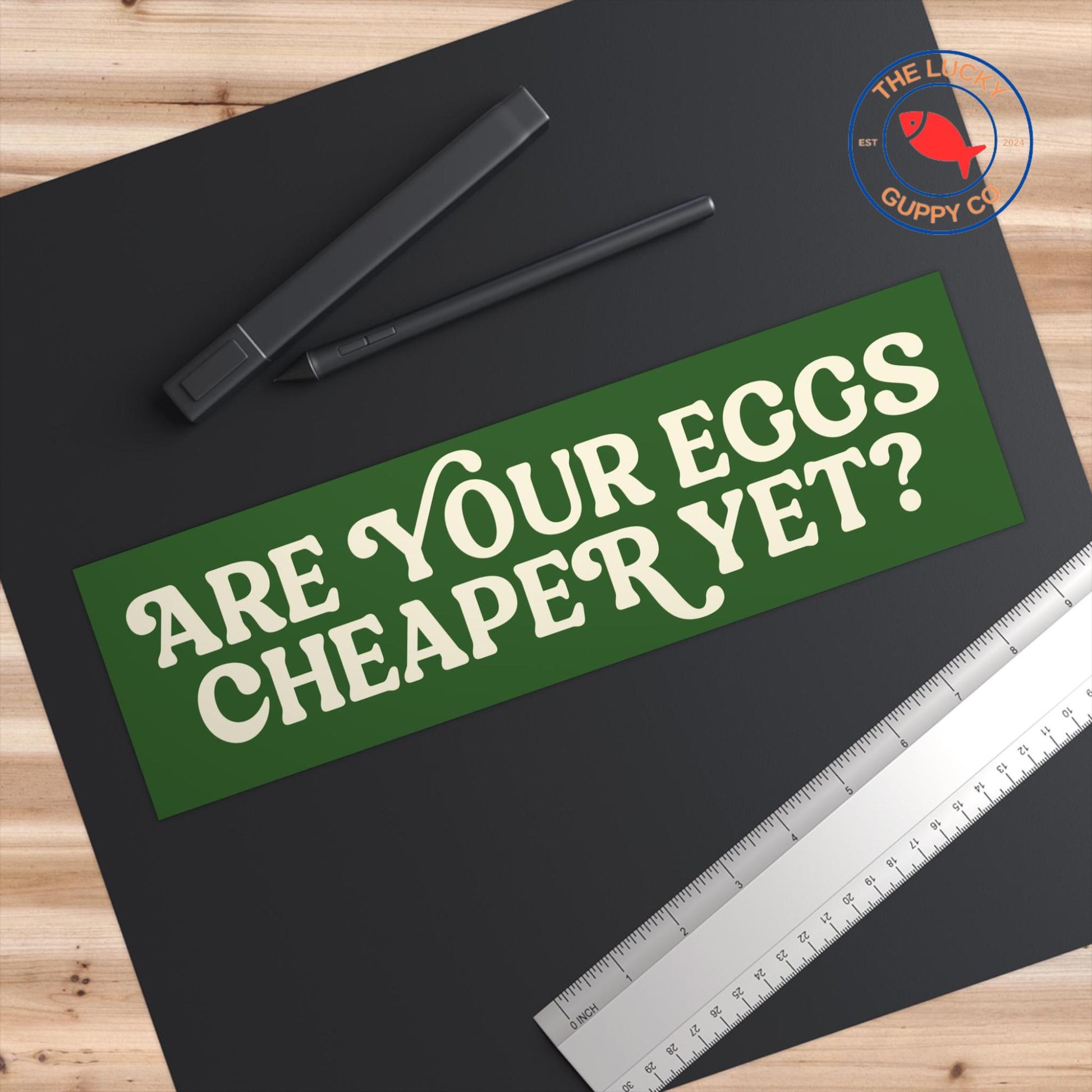 eggs cheaper yet sticker, tax the rich magnet, sink the rich, separation of church and state, are we great yet, deport Elon bumper sticker