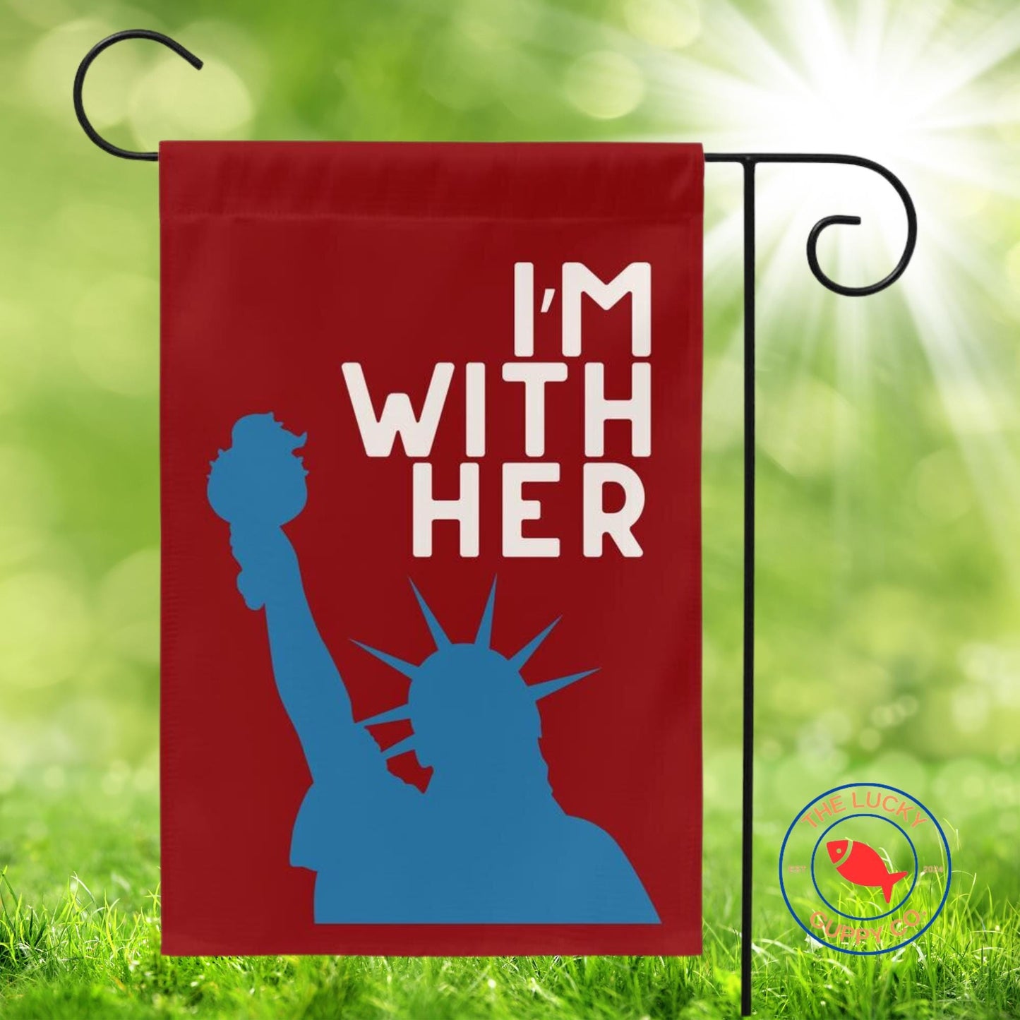 I'm with her flag, anti trump pro America yard sign, patriotism is pro democracy equality, FDT yard sign, unapologetic democrat yard sign