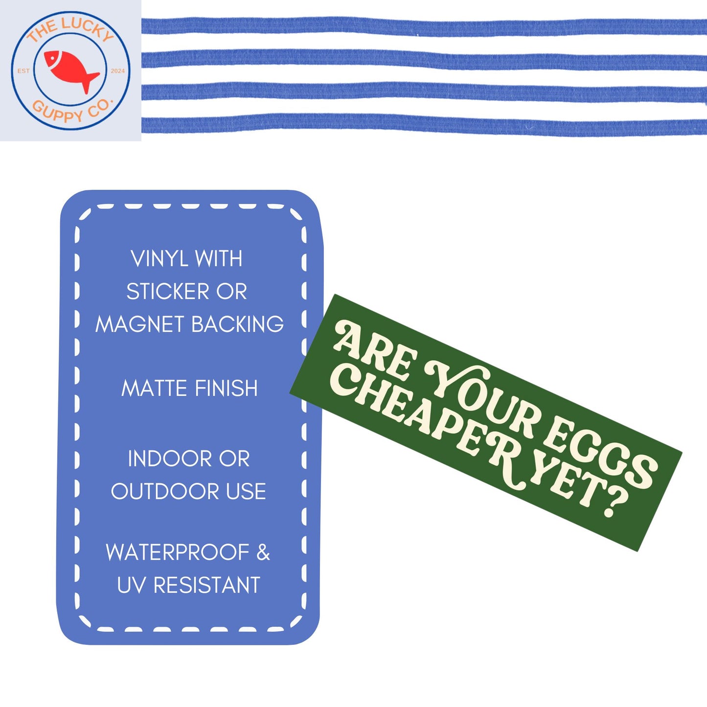eggs cheaper yet sticker, tax the rich magnet, sink the rich, separation of church and state, are we great yet, deport Elon bumper sticker