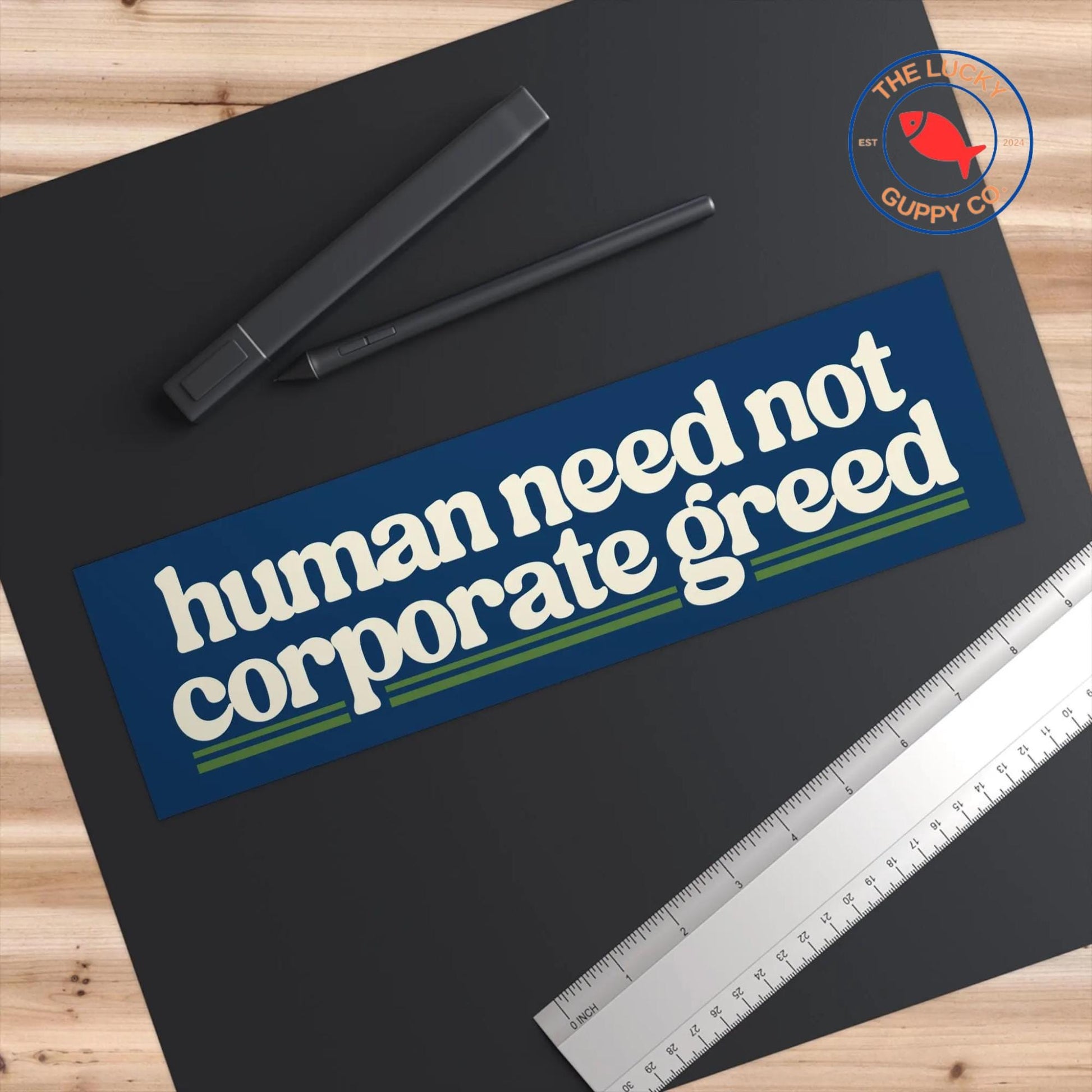 human need not corporate greed bumper sticker, coexist car magnet, tax the rich sign, billionaires are bad people, deport elon, eat the rich
