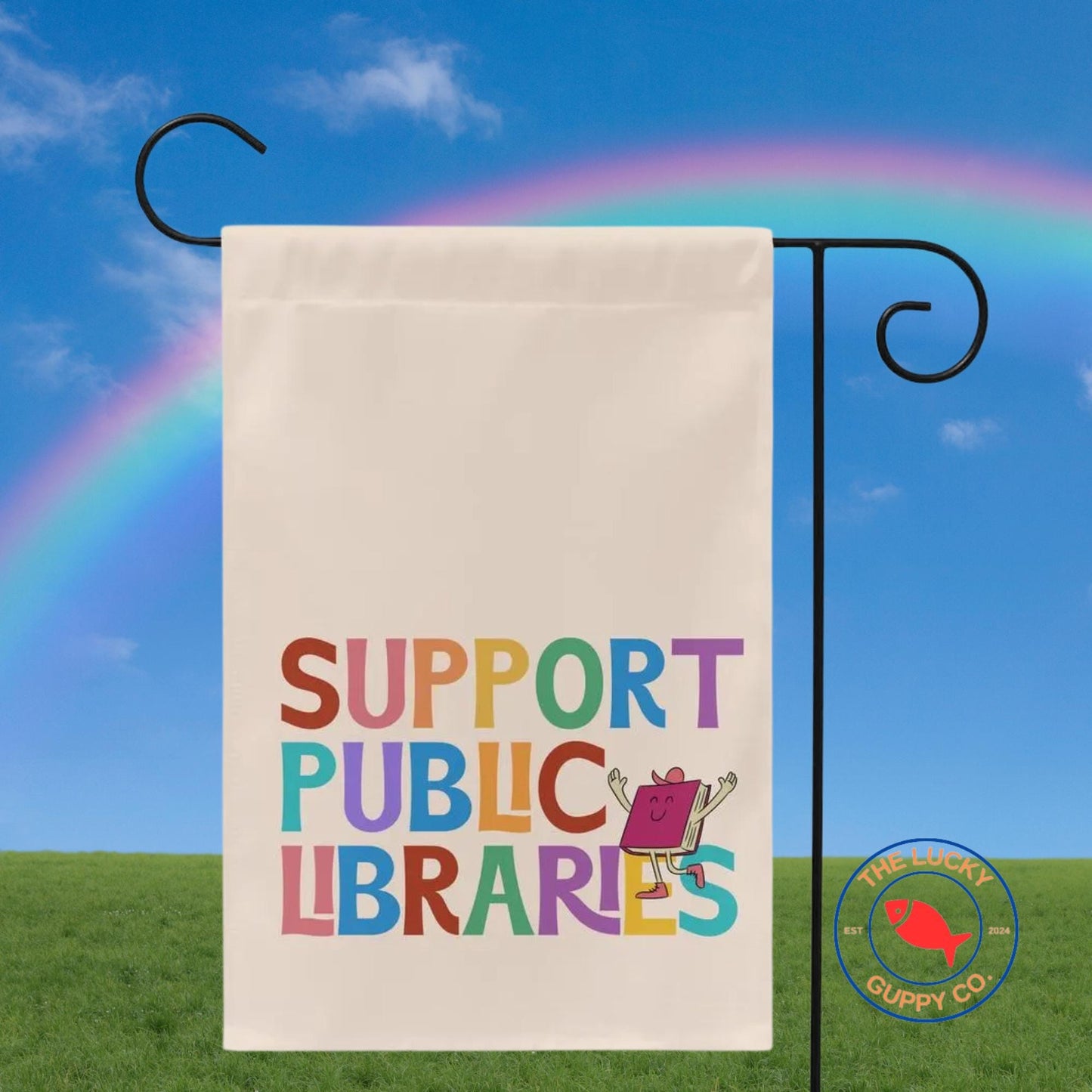 support public libraries house flag, ban assault rifles not books, ban ignorance not books, justice and literacy for all, freadom yard sign