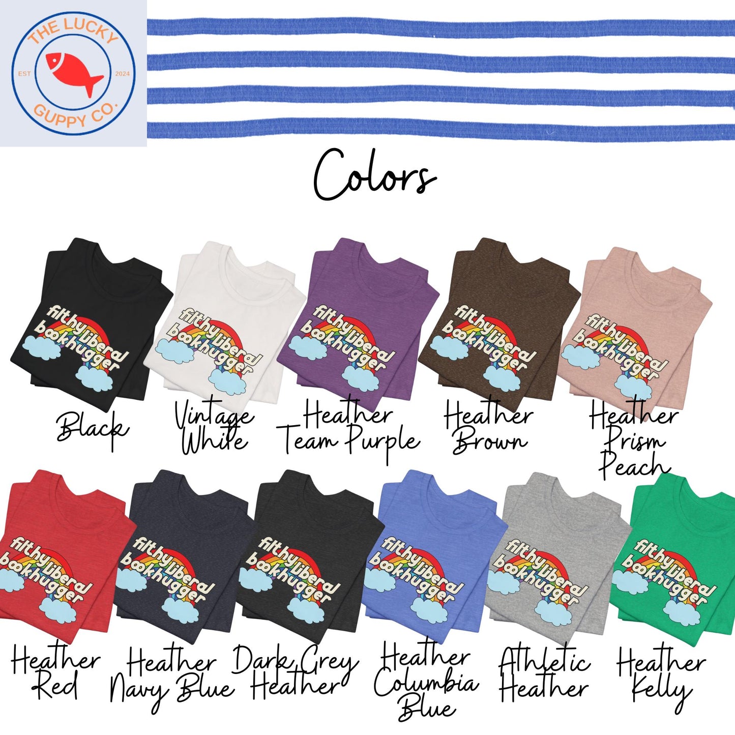 filthy liberal book hugger rainbow unisex tshirt, support public libraries, ban assault rifles not books, make america read again, freadom