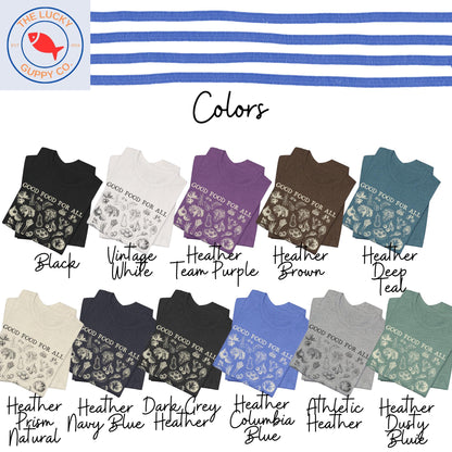 good food for all is not a radical concept, support local farmers, if we can fund a war we can feed the poor, care about other people shirt