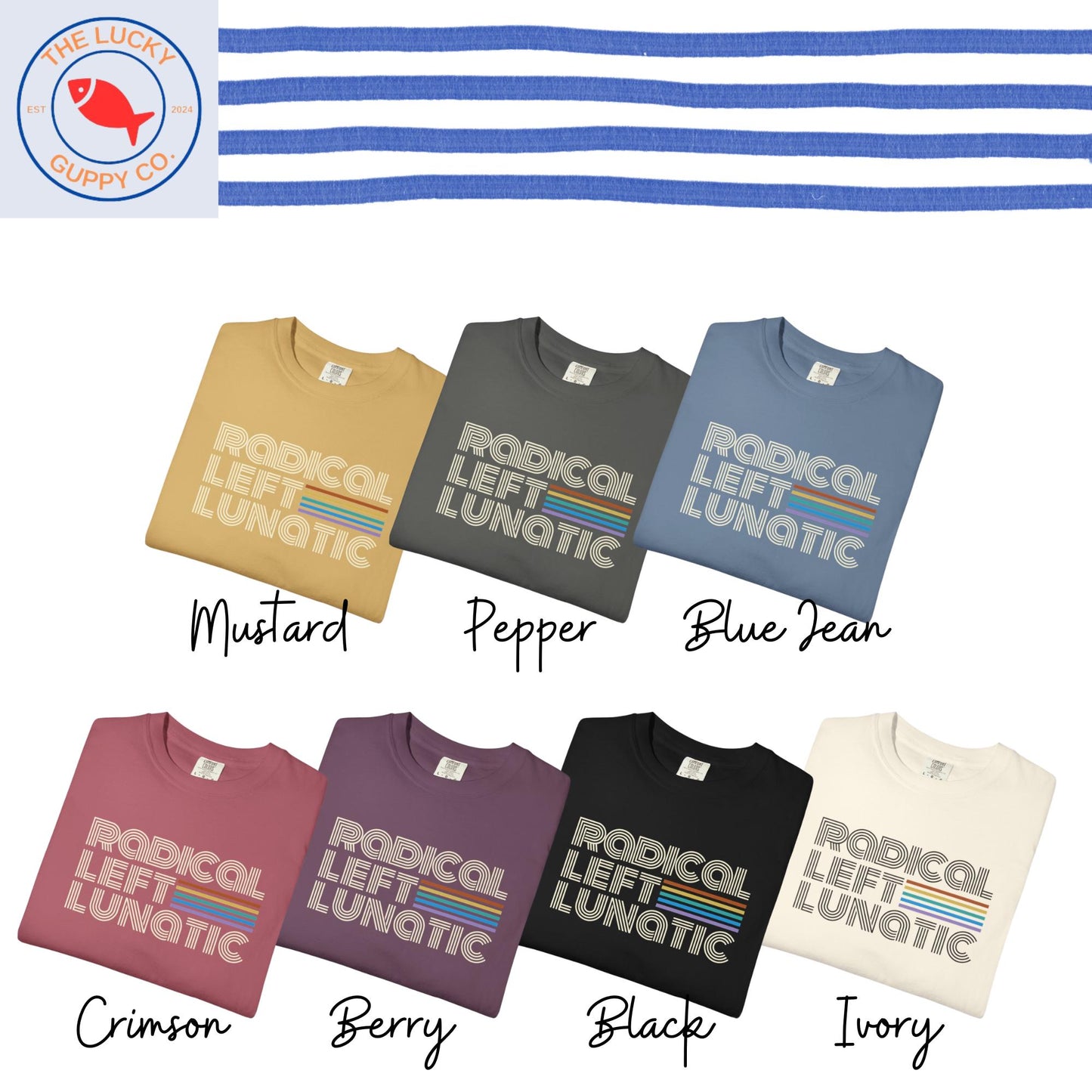 radical left lunatic unisex comfort colors tshirt, radical empathy is the future, make empathy great again, bleeding heart liberal shirt