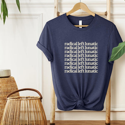 radical left lunatic unisex tshirt, radical empathy is the future, make empathy great again, subtle f the patriarchy, anti trump shirt