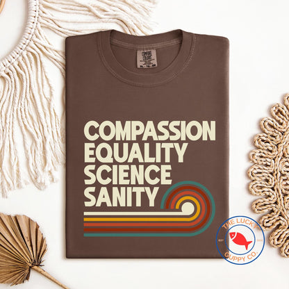 compassion equality science sanity unisex tshirt, in science we trust, steminist shirt, science its like magic but real, radical kindness