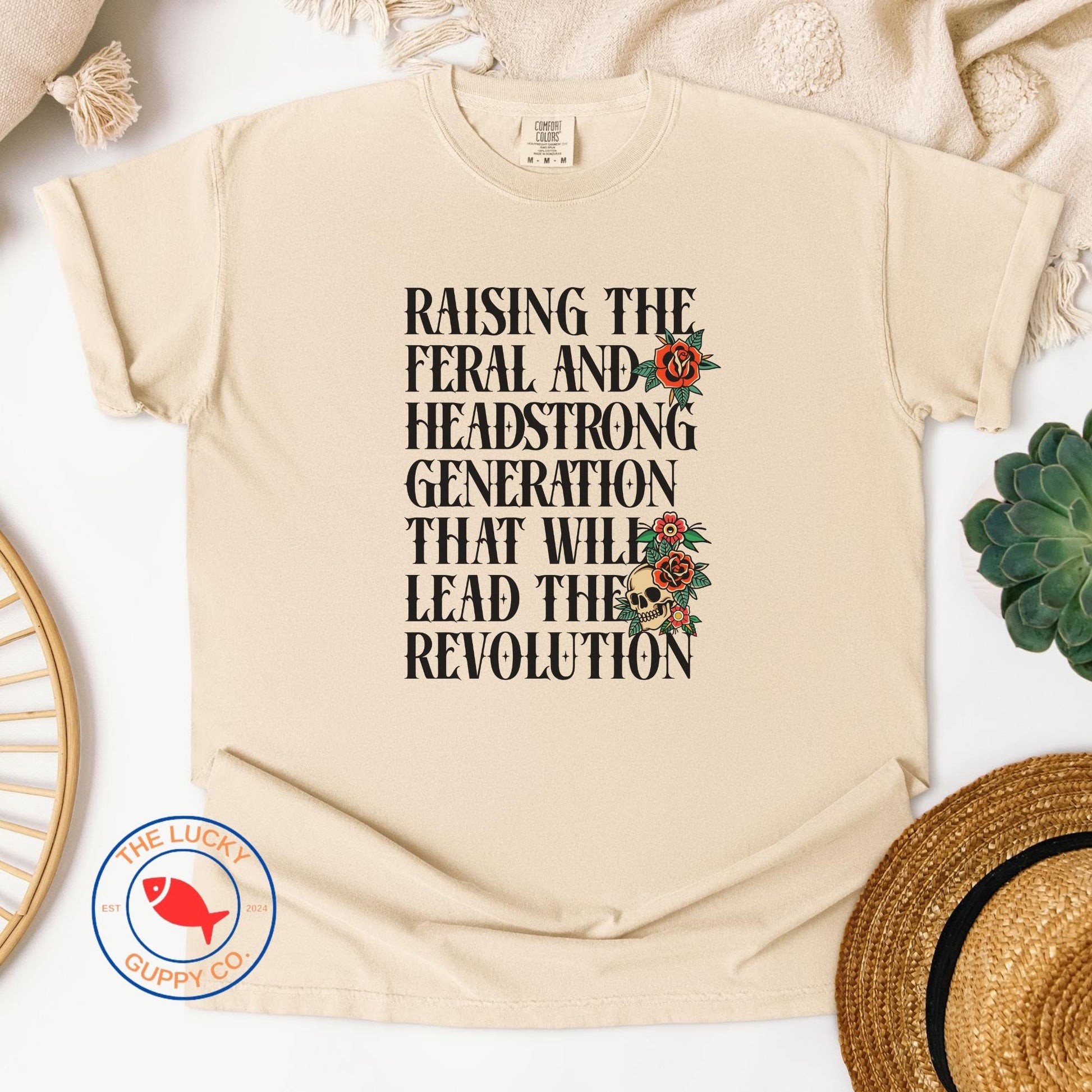 Raising the Feral and Headstrong Generation that will Lead the Revolution Unisex Shirt, Raise Them Liberal, Strong Feminist Mother TShirt