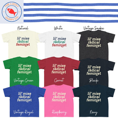 little miss radical feminist toddler tshirt, mini feminist, the future is female, fight like a girl, fragile like a bomb, who runs the world