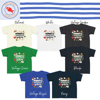 dismantle oppressive systems toddler tshirt, love is love is love, mini feminist tee, future voter, raise them kind, toddler protest tshirt