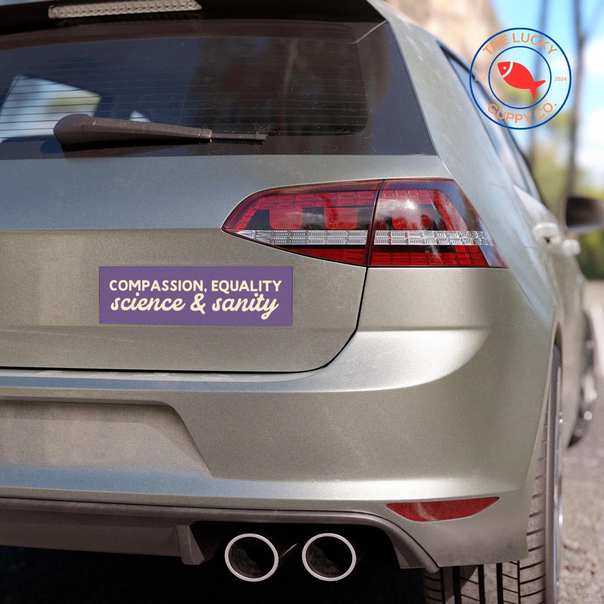 compassion equality science and sanity bumper sticker, make empathy great again, practice radical empathy, in science we trust car sticker