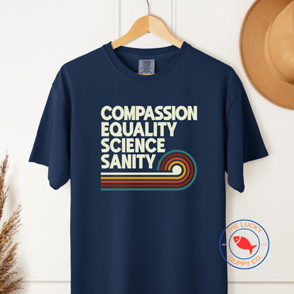 compassion equality science sanity unisex tshirt, in science we trust, steminist shirt, science its like magic but real, radical kindness