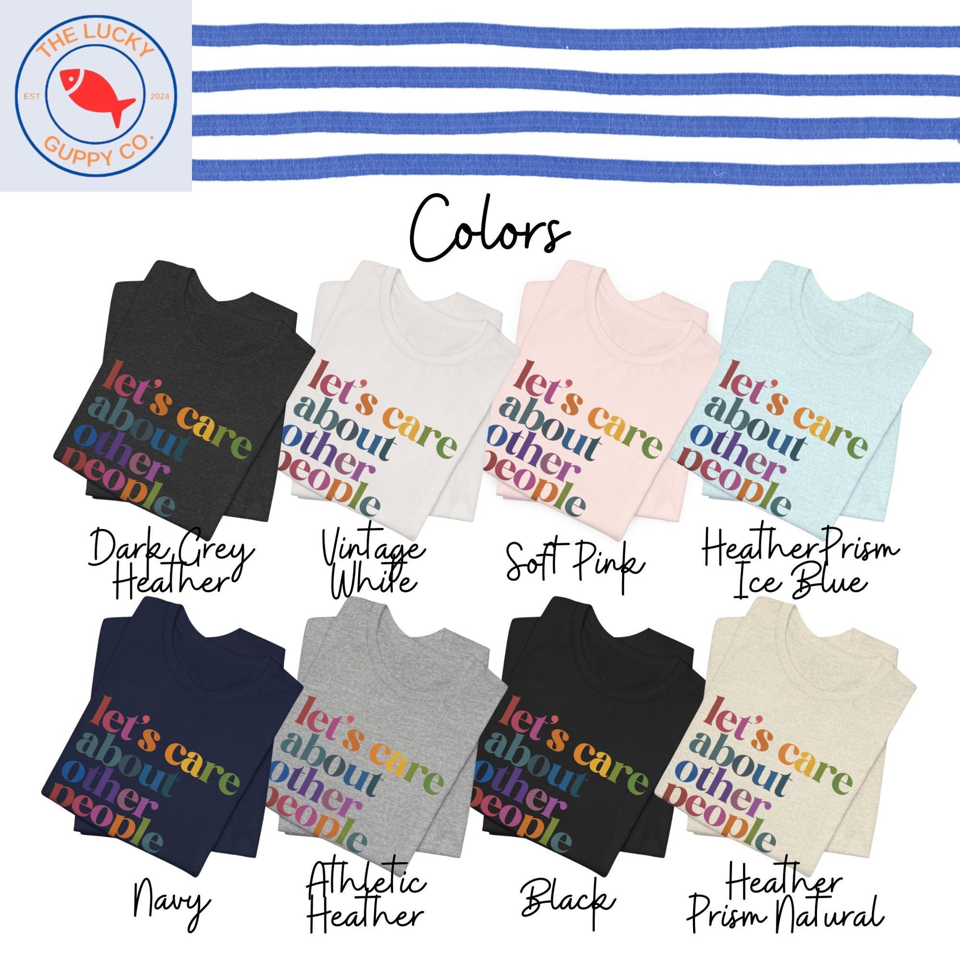 lets care about other people unisex rainbow tshirt, defend equality, fight for those without your privilege, create a kinder world shirt