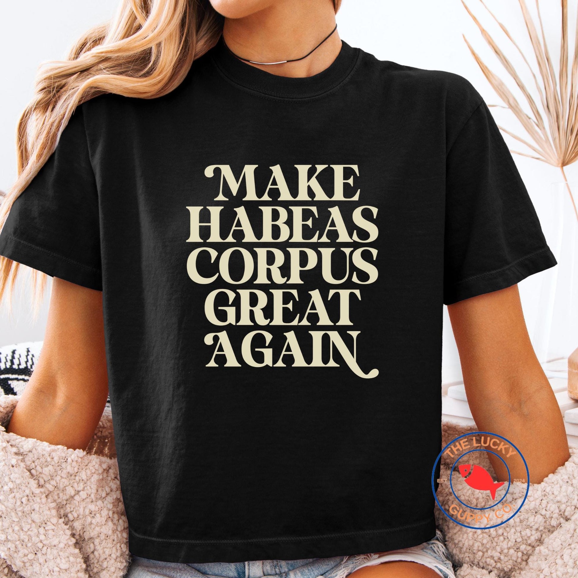 Make Habeus Corpus Great Again Womens Boxy Crop Tshirt, I Love Due Process, Immigrants Make America Great, Hate Never Made America Great