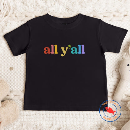 all y'all toddler tshirt, support your fruity friends, mini feminist shirt, proud lgbtq ally, raise them kind, raise them liberal kids shirt