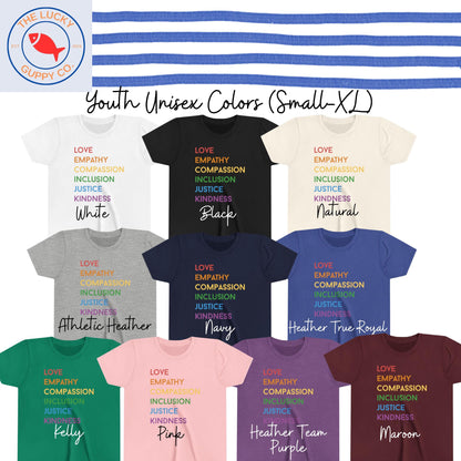 love empathy compassion inclusion justice kindness rainbow youth shirt, raised to love you, love is love is love, care about other people