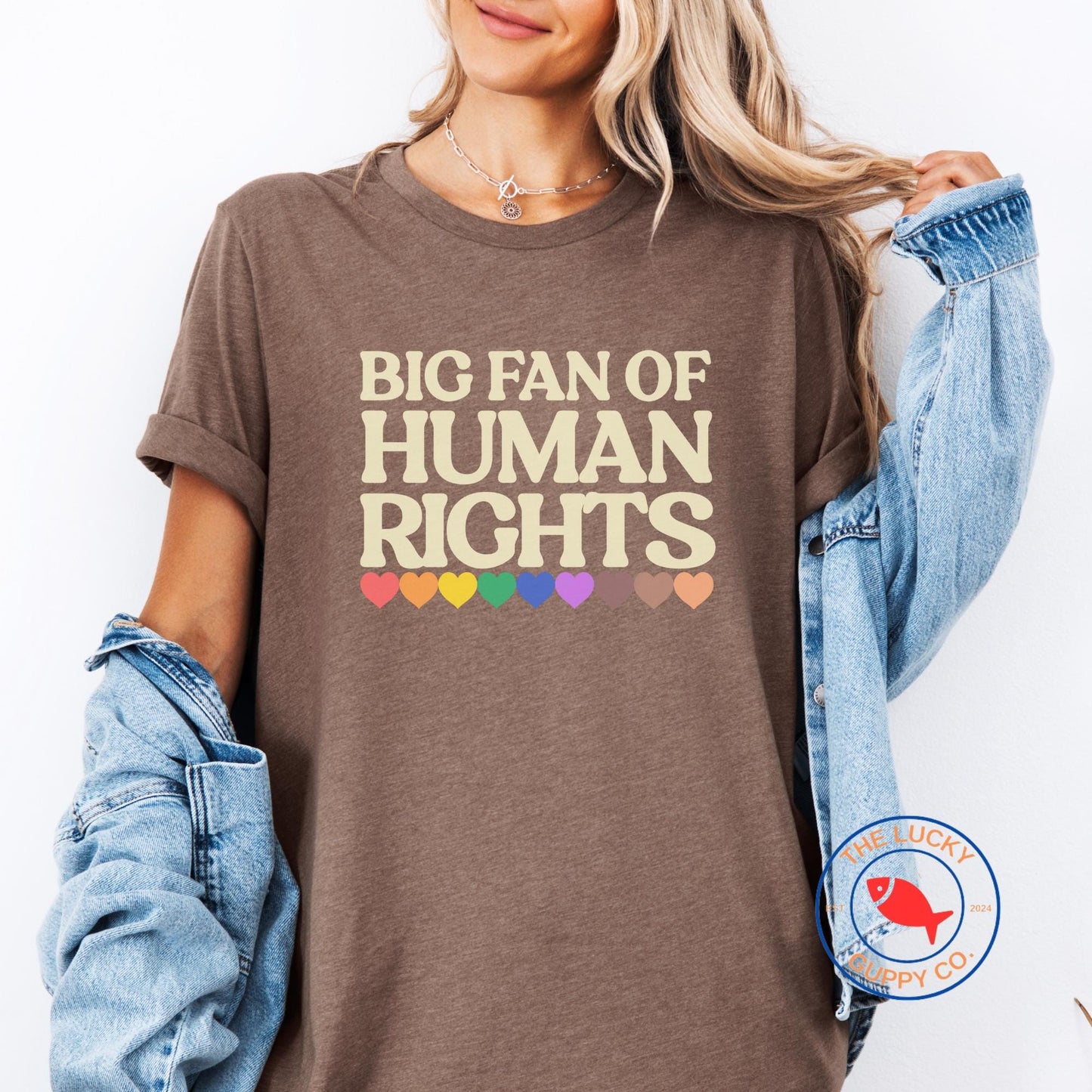 Big Fan of Human Rights Unisex TShirt, Defend Equality Rainbow Pride Shirt, Fight for Those Without Your Privilege, Create a Kinder World