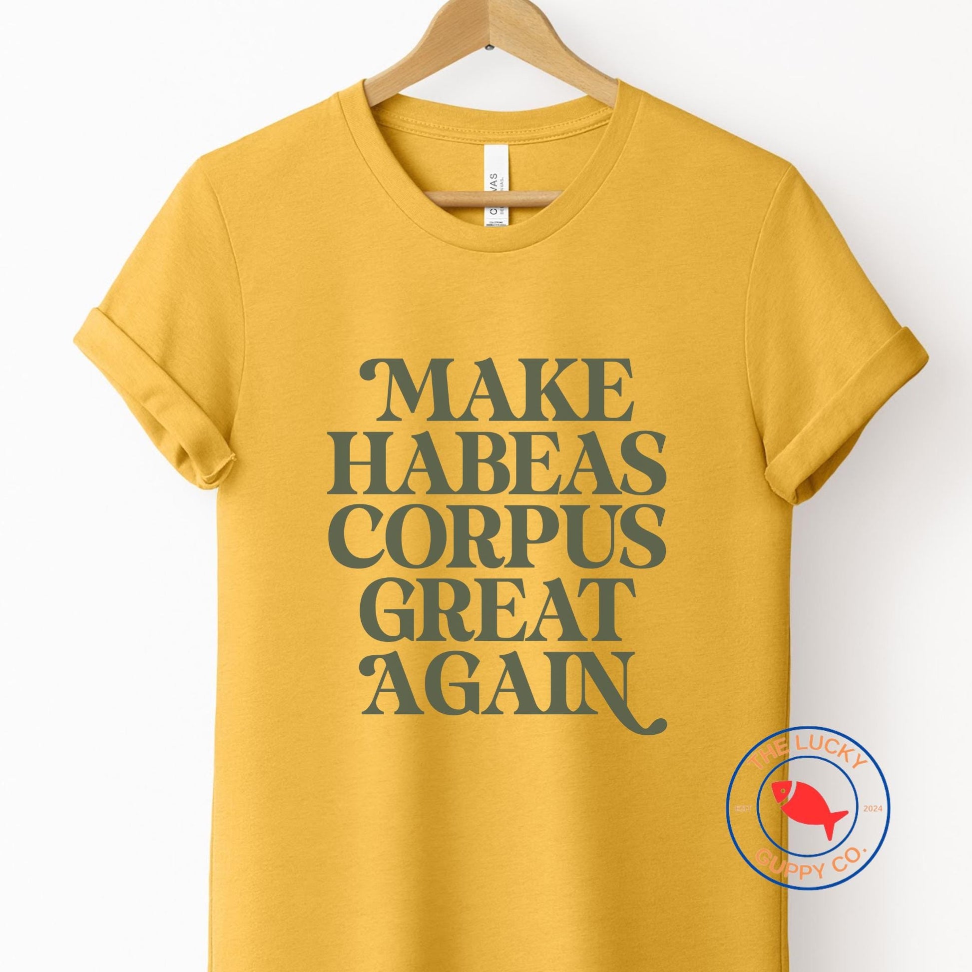 make habeas corpus great again unisex tshirt, I love due process shirt, immigrants make america great, migration is natural resist tank top