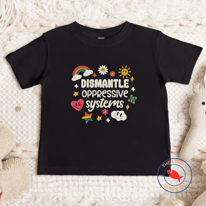 dismantle oppressive systems toddler tshirt, love is love is love, mini feminist tee, future voter, raise them kind, toddler protest tshirt