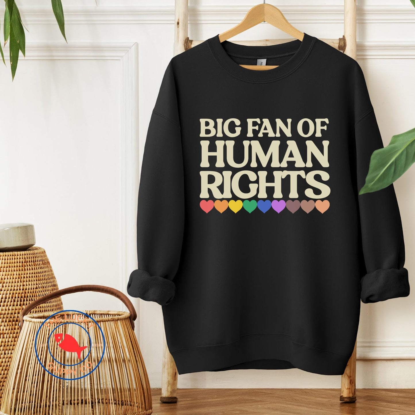 Big Fan of Human Rights Unisex Sweatshirt, Defend Equality Tee, Practice Radical Empathy, No Human is Illegal, Radicalized by Basic Decency