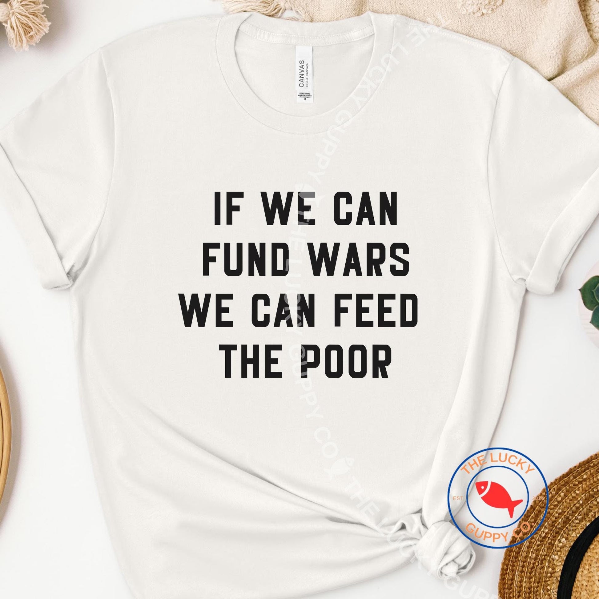 If We Can Fund Wars We Can Feed the Poor Unisex Shirt, Eat the Rich, Billionaires are Bad People, Capitalism Kills, Drop Beats Not Bombs