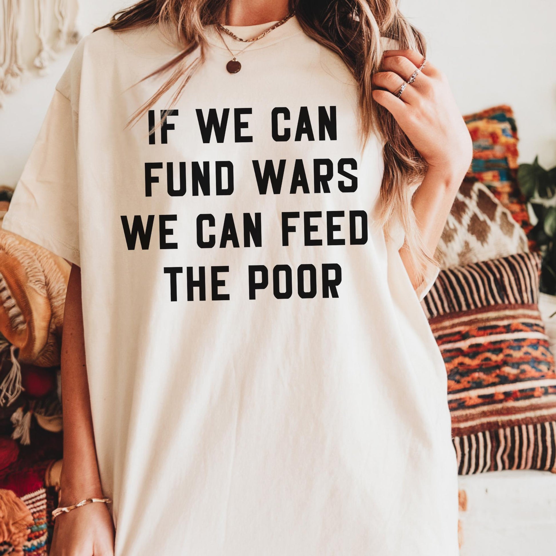 If We Can Fund Wars We Can Feed The Poor Unisex Minimalist TShirt, You Can't Bomb Your Way to Peace, Peace Is Patriotic, War Protest Shirt
