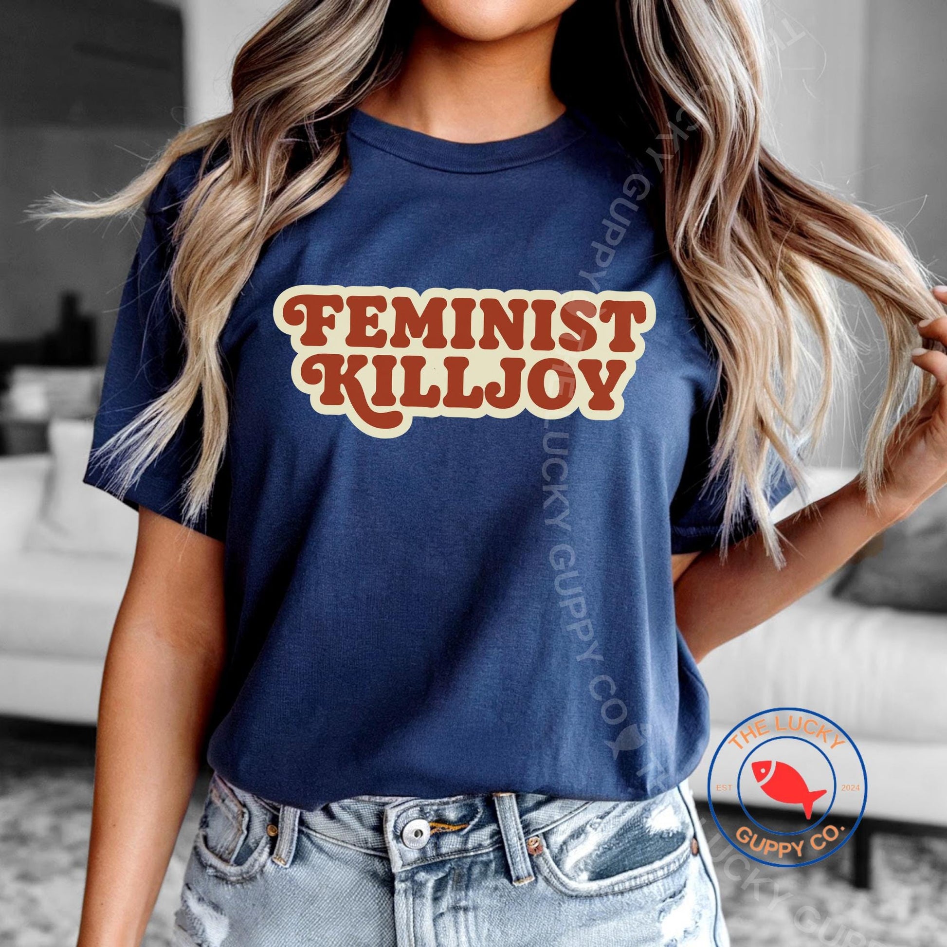 Feminist Killjoy Retro Unisex TShirt, Nolite de Bastardes, Pro Choice Pro Women Pro Science, Women Don't Owe You Shit, Girls Will be Girls