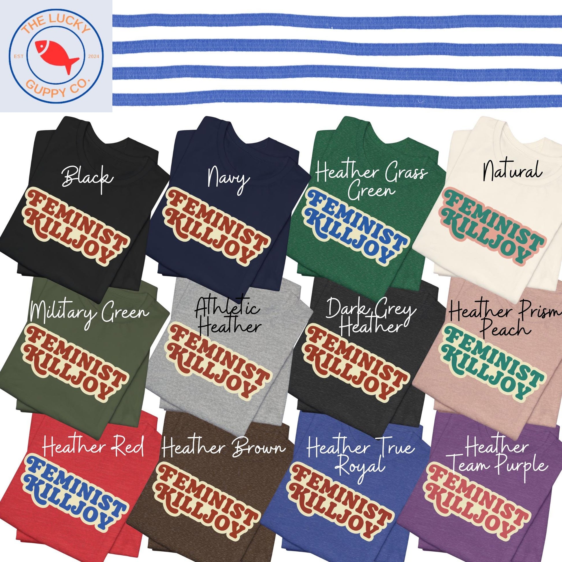 Feminist Killjoy Retro Unisex TShirt, Nolite de Bastardes, Pro Choice Pro Women Pro Science, Women Don't Owe You Shit, Girls Will be Girls