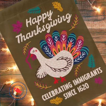 Celebrating Immigrants Since 1620 Liberal Thanksgiving Fall Flag, Pro Immigration Yard Sign, Defend Equality, Migration is Natural Garden