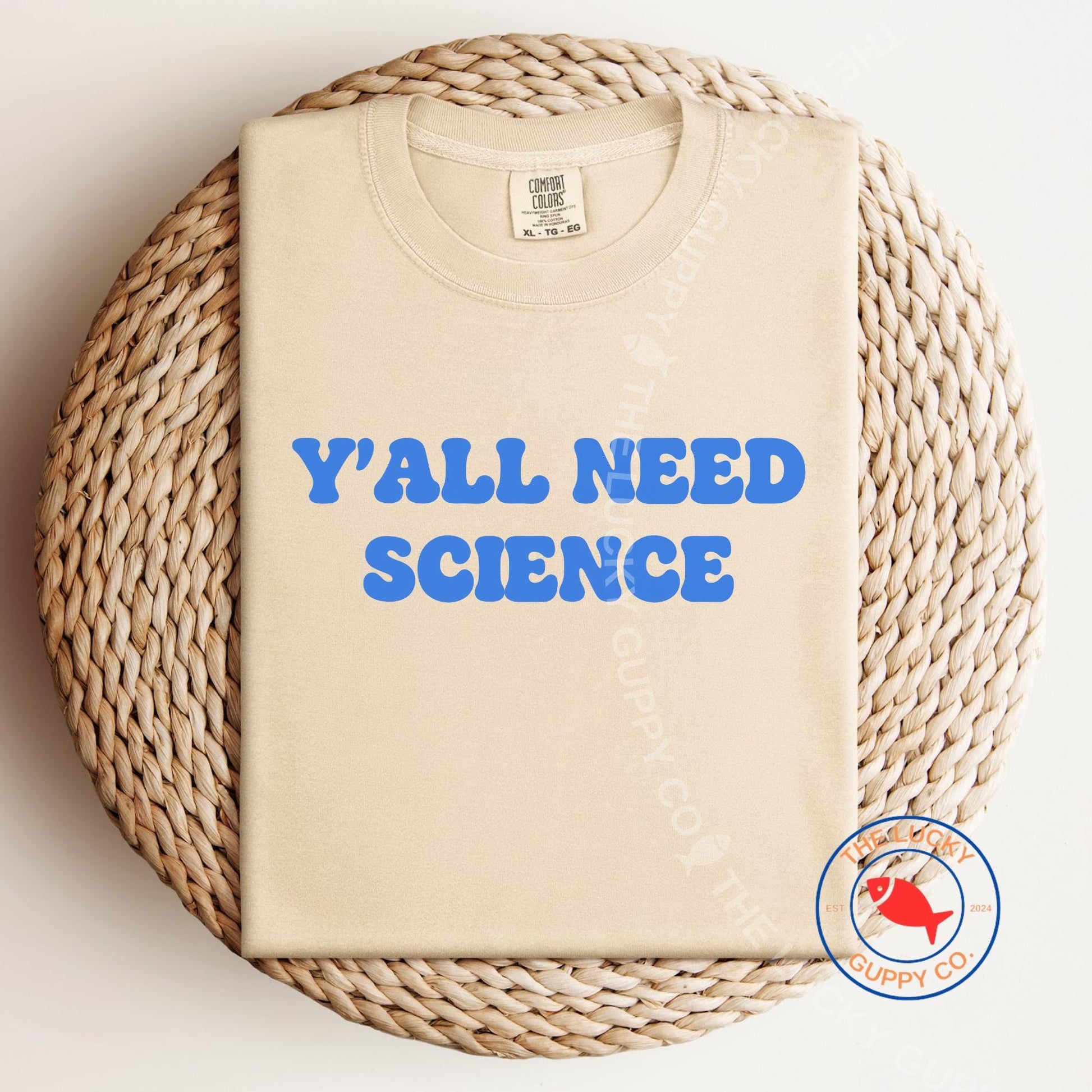 Y'all Need Science Unisex TShirt, High School Science Teacher Shirt, Southern Liberal, Y'all Means All Hat, Science is Like Magic But Real