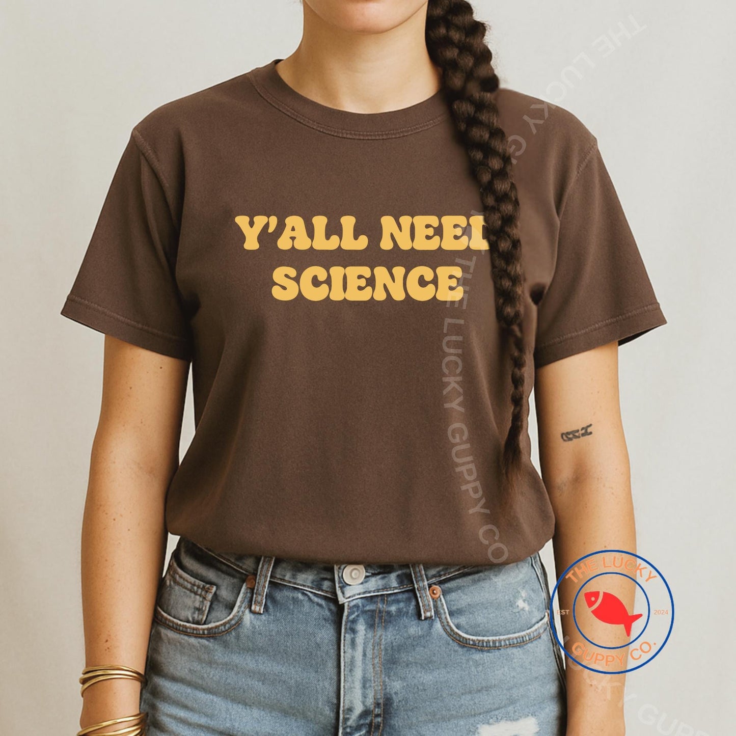 Y'all Need Science Unisex TShirt, High School Science Teacher Shirt, Southern Liberal, Y'all Means All Hat, Science is Like Magic But Real