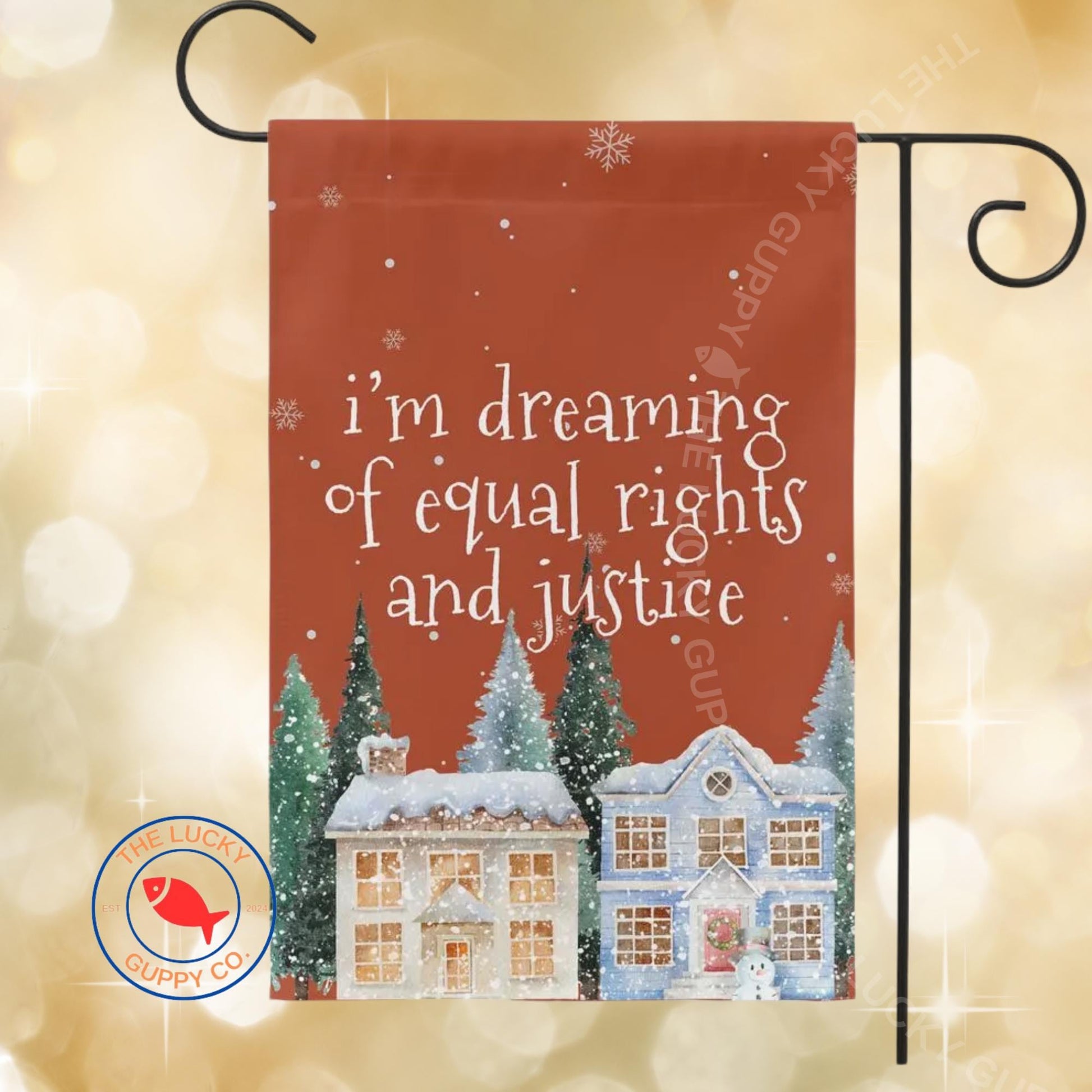 I'm Dreaming of Equal Rights and Justice Liberal Christmas Flag, Holiday Lights Human Rights, Rejoice in the Birth of a Liberal Immigrant