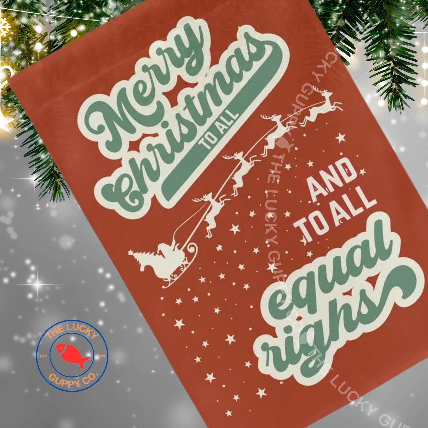 Merry Christmas to All and to All Equal Rights Garden Flag, Holiday Lights and Human Rights, Liberal Christmas Yard Sign, subtle FDT flag