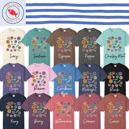 So Happy To See Your Face Diversity Unisex TShirt, Subtle Liberal Educator Shirt, Welcome Back to School Teacher Shirt, Support Diversity