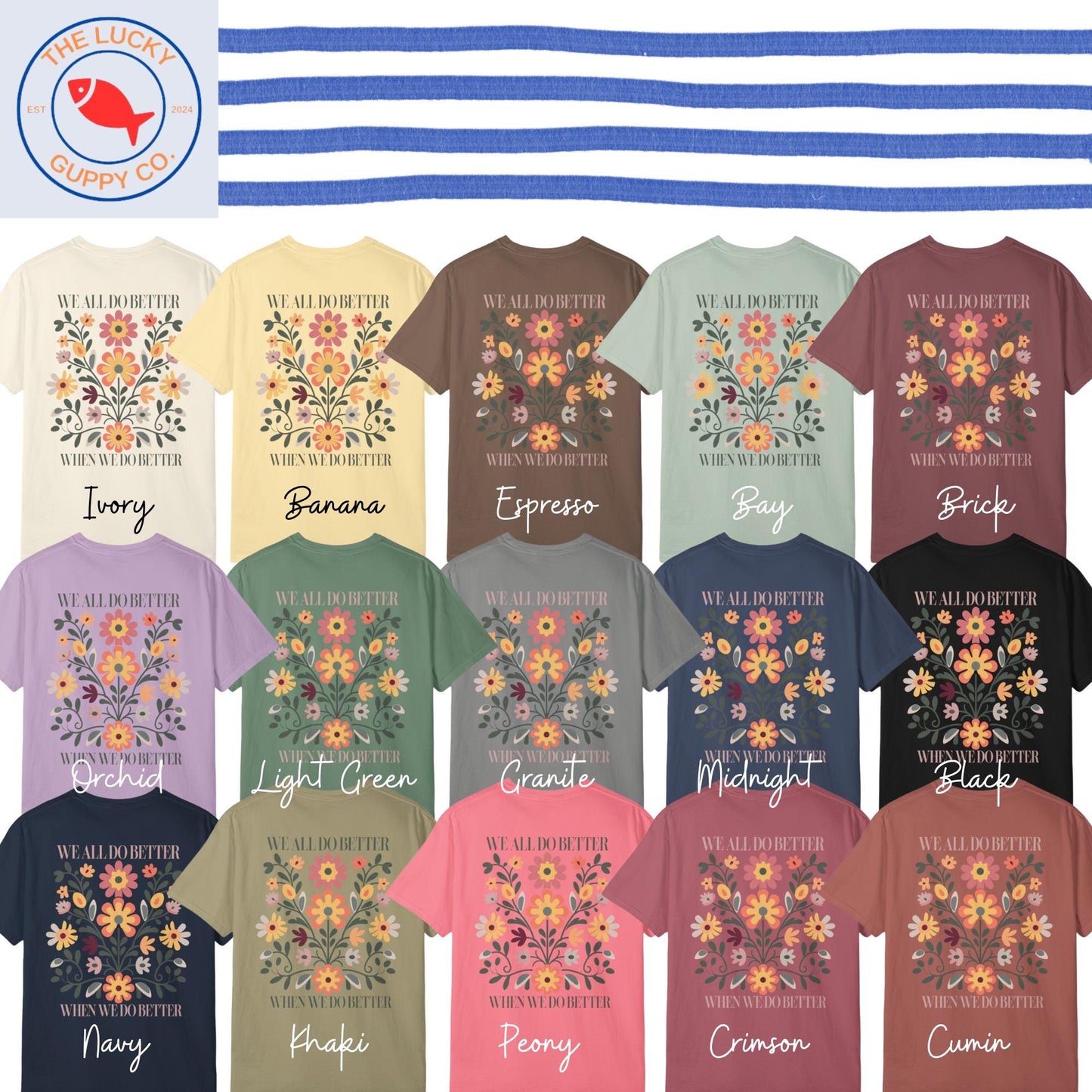 We All Do Better When We Do Better Unisex Shirt, Liberal Boho Floral Tee, Fight for Those Without Your Privilege, Practice Radical Empathy